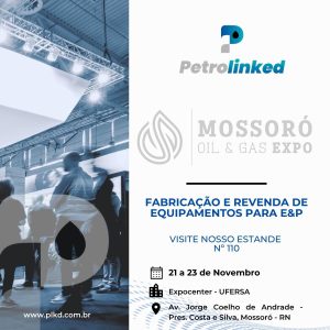 Convite da Petrolinked para a Mossoró Oil & Gas Expo 2023